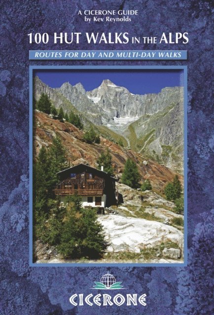 Kev Reynolds - 100 Hut Walks in the Alps, E-bok