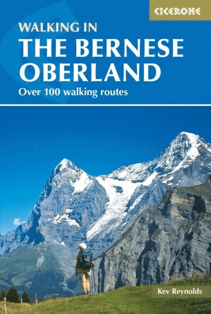 Kev Reynolds - Walking in the Bernese Oberland, E-bok
