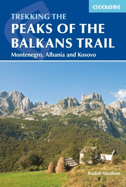 Rudolf Abraham - The Peaks of the Balkans Trail, E-bok