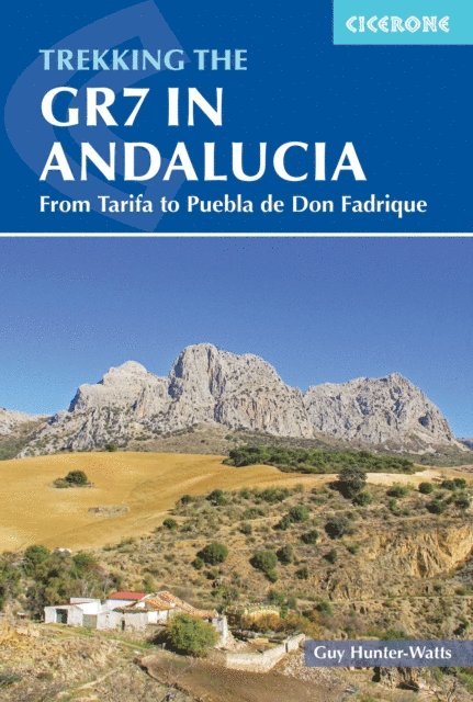 Guy Hunter-Watts - Trekking the GR7 in Andalucia, E-bok