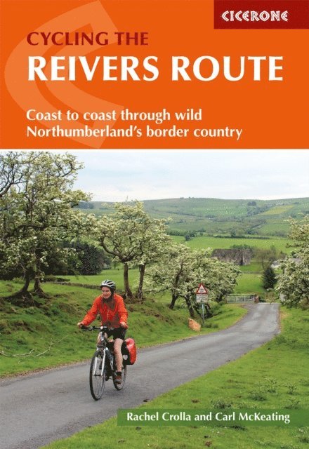 Carl McKeating, Rachel Crolla - Cycling the Reivers Route, E-bok