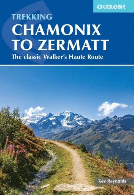 Kev Reynolds - Trekking Chamonix to Zermatt, E-bok