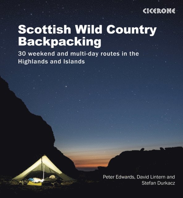 Stefan Durkacz, David Lintern, Peter Edwards - Scottish Wild Country Backpacking, E-bok