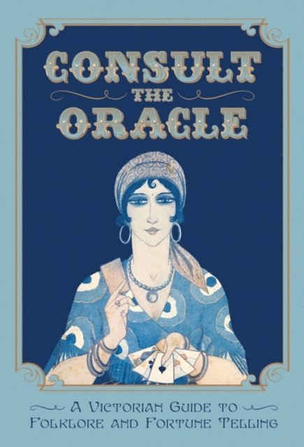 Gabriel Nostradamus, Fern Riddell - Consult the Oracle, E-bok