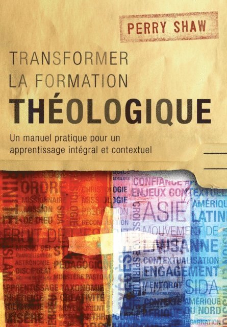 Perry Shaw - Transformer la formation théologique, E-bok