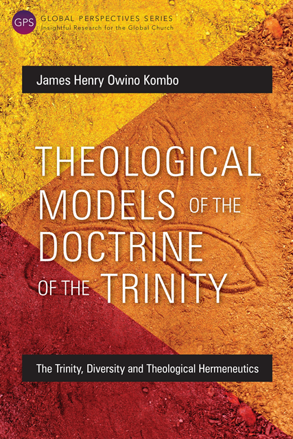 James Henry Owino Kombo - Theological Models of the Doctrine of the Trinity, E-bok