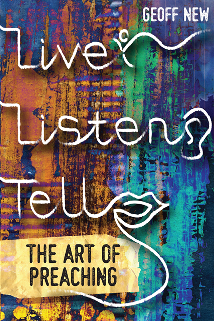Geoff New - Live, Listen, Tell, E-bok