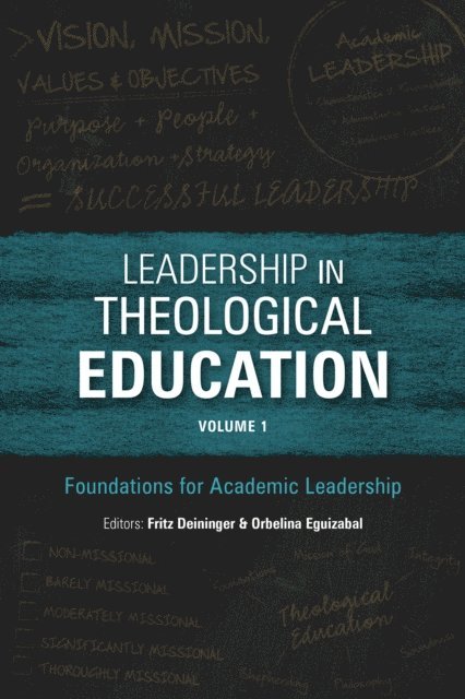 Orbelina Eguizabal, Fritz Deininger - Leadership in Theological Education, Volume 1, E-bok