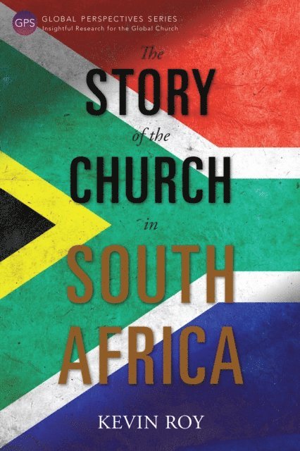 Kevin Roy - Story of the Church in South Africa, E-bok