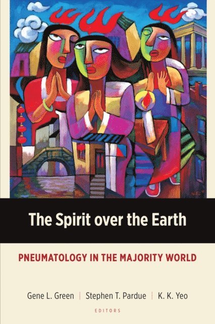K. K. Yeo, Stephen T. Pardue, Gene L. Green - Spirit over the Earth, E-bok