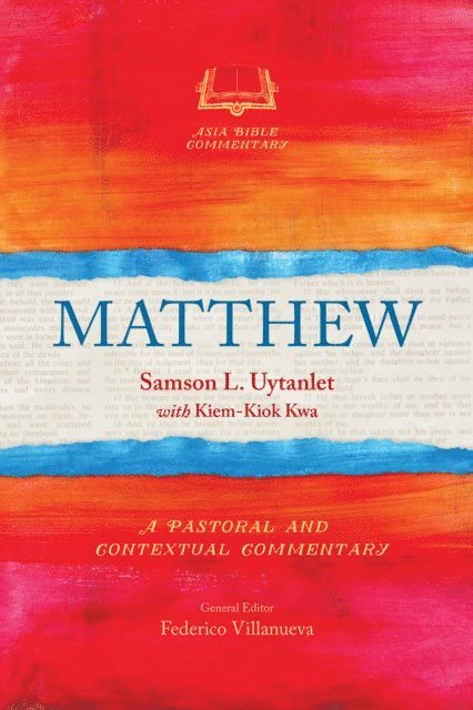 Kiem-Kiok Kwa, Samson L. Uytanlet - Matthew, E-bok
