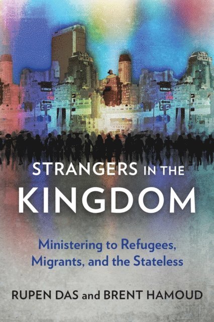 Brent Hamoud, Rupen Das - Strangers in the Kingdom, E-bok