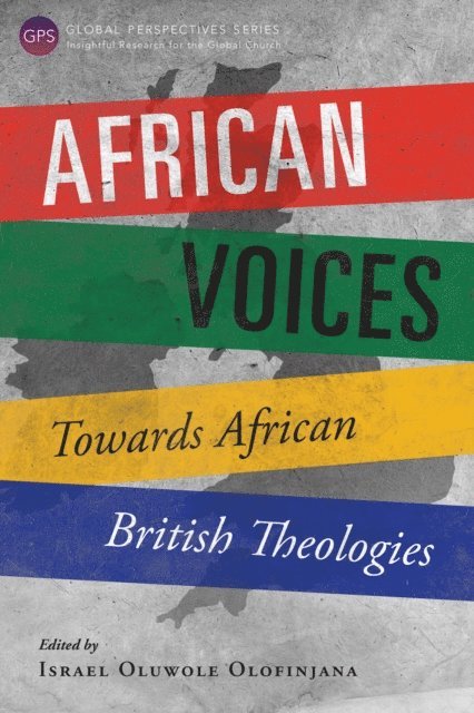 Israel Oluwole Olofinjana - African Voices, E-bok