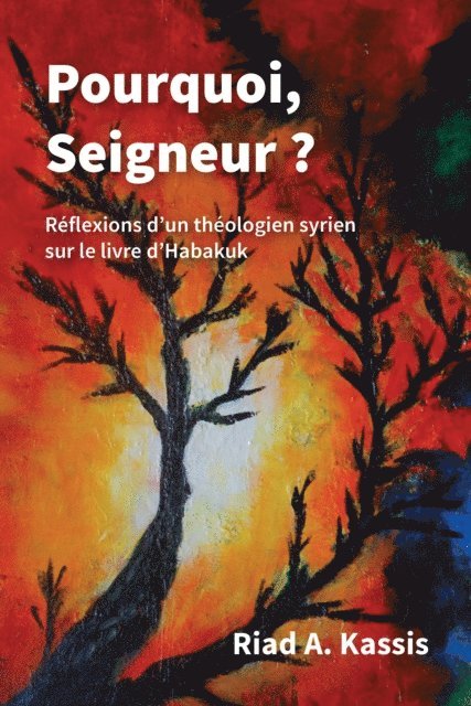 Riad A. Kassis - Pourquoi, Seigneur ?, E-bok