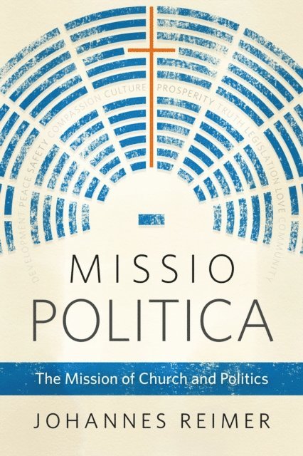 Johannes Reimer - Missio Politica, E-bok