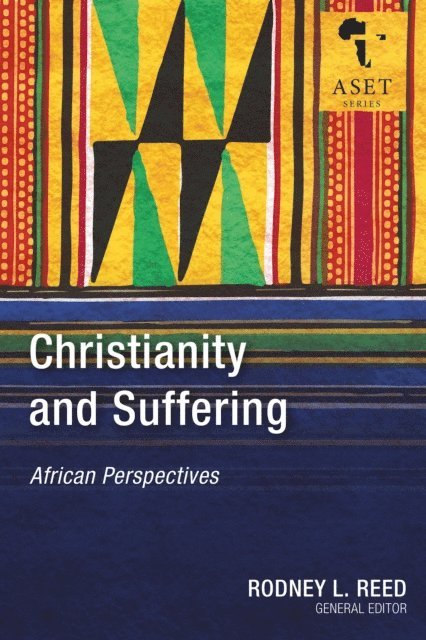 Rodney L. Reed - Christianity and Suffering, E-bok