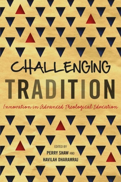 Havilah Dharamraj, Perry Shaw - Challenging Tradition, E-bok