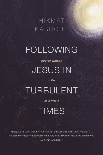 Hikmat Kashouh - Following Jesus in Turbulent Times, E-bok