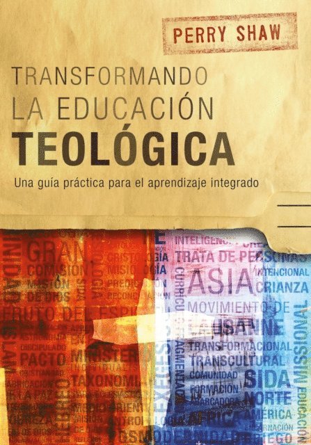 Perry Shaw - Transformando la educación teológica, E-bok