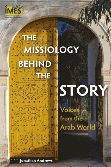 Jonathan Andrews - Missiology behind the Story, E-bok