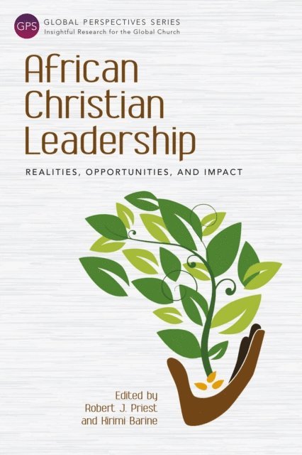 Kirimi Barine, Robert Priest - African Christian Leadership, E-bok