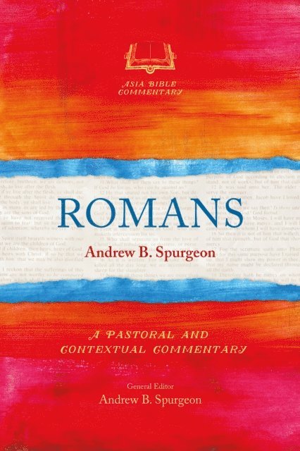 Andrew B. Spurgeon - Romans, E-bok