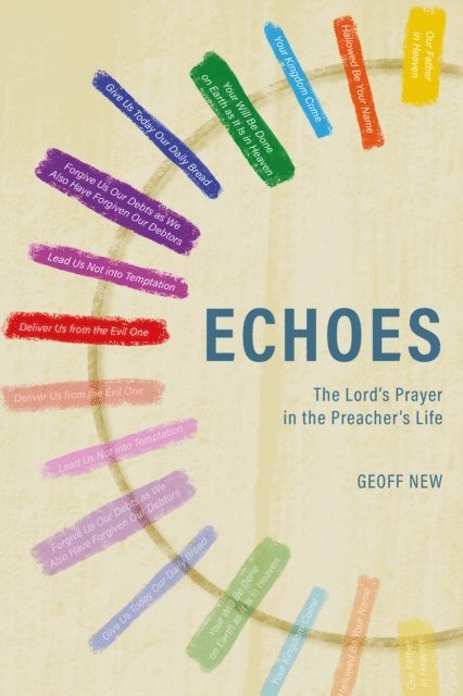 Geoff New - Lord's Prayer in the Preacher's Life, E-bok