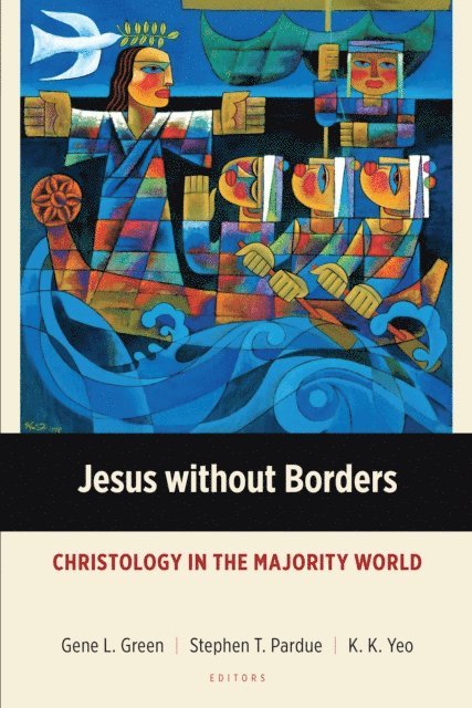 K. K. Yeo, Stephen T. Pardue, Gene L. Green - Jesus without Borders, E-bok