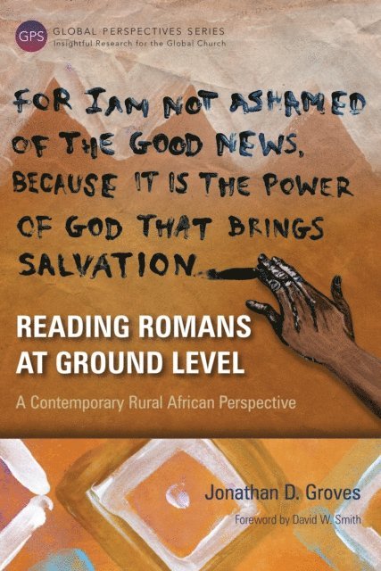 Jonathan D. Groves - Reading Romans at Ground Level, E-bok