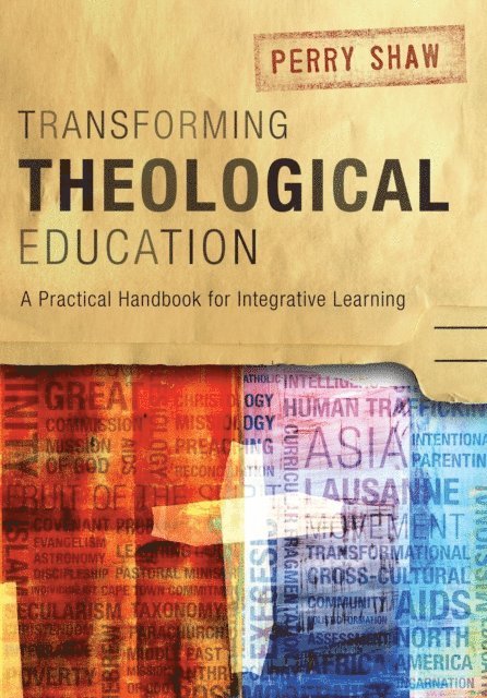 Perry Shaw - Transforming Theological Education, E-bok