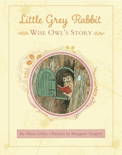 The Alison Uttley Literary Property Trust and the Trustees of the Estate of the Late Margaret Mary - Little Grey Rabbit: Wise Owl's Story, E-bok. Tillgänglighet: Lägg i varukorg