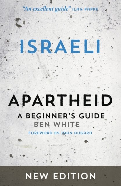 Ben White - Israeli Apartheid, E-bok
