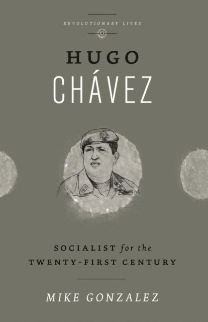 Mike Gonzalez - Hugo Chavez, E-bok