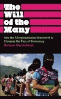 Marianne Maeckelbergh - Will of the Many, E-bok