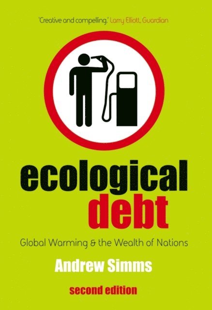 Andrew Simms - Ecological Debt, E-bok