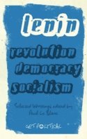 V. I. Lenin, Paul Le Blanc - Revolution, Democracy, Socialism, E-bok