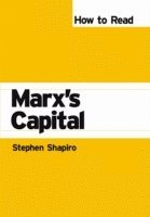 Stephen Shapiro - How to Read Marx's Capital, E-bok
