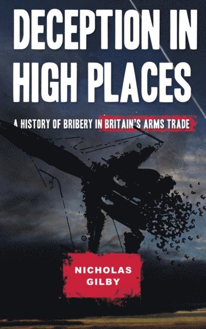 Nicholas Gilby - Deception in High Places, E-bok