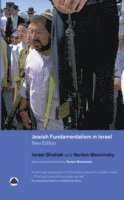 Norton Mezvinsky, Israel Shahak - Jewish Fundamentalism in Israel, E-bok
