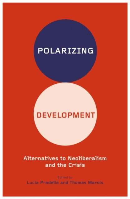 Thomas Marois, Lucia Pradella - Polarizing Development, E-bok