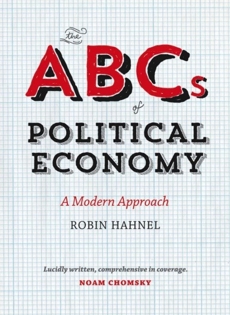 Robin Hahnel - ABCs of Political Economy, E-bok