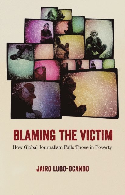 Jairo Lugo-Ocando - Blaming the Victim, E-bok