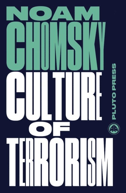 Noam Chomsky - Culture of Terrorism, E-bok