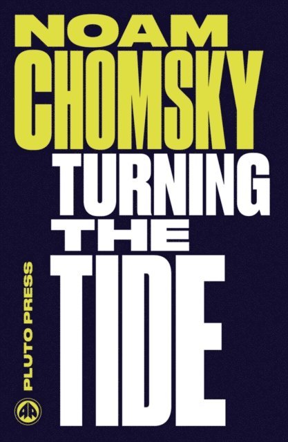 Noam Chomsky - Turning the Tide, E-bok
