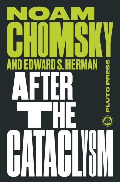 Edward S. Herman, Noam Chomsky - After the Cataclysm, E-bok