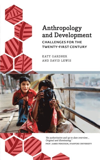 David Lewis, Katy Gardner - Anthropology and Development, E-bok