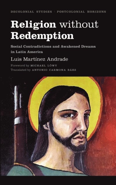Luis Martinez Andrade - Religion Without Redemption, E-bok