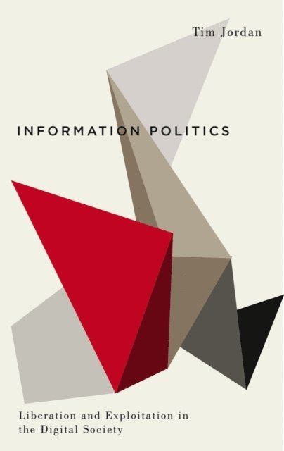 Tim Jordan - Information Politics, E-bok