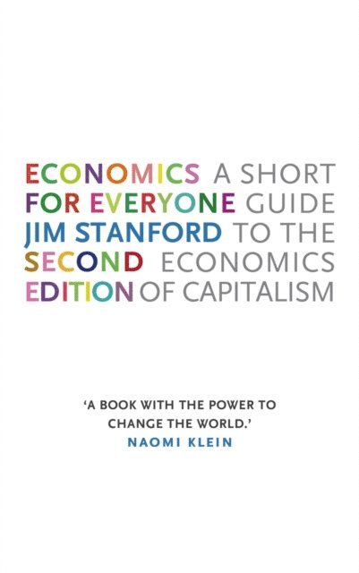 Jim Stanford - Economics for Everyone, E-bok