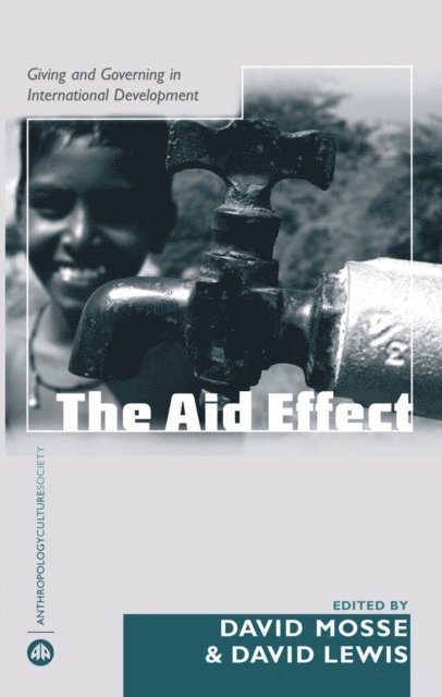 David Lewis, David Mosse - Aid Effect, E-bok